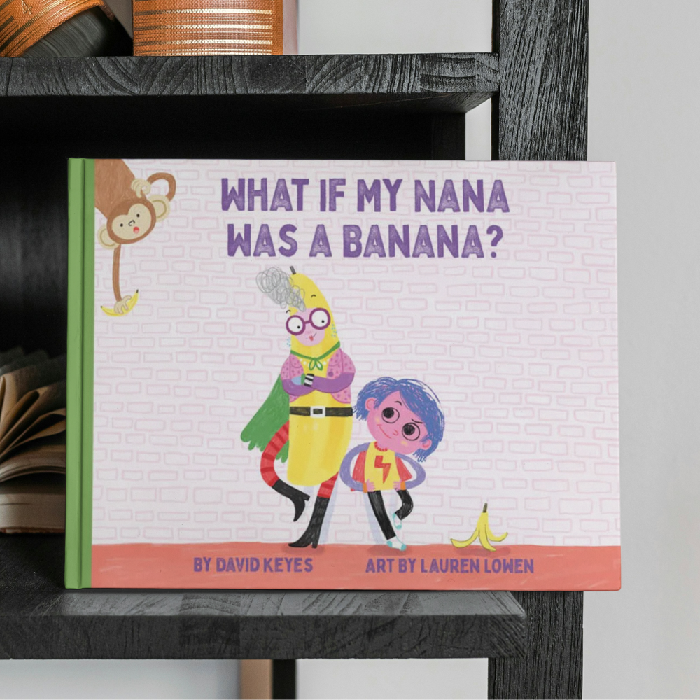 What If My Nana Was a Banana? (Hardcover)