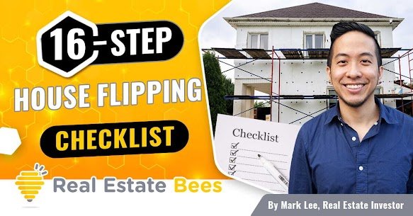 Real Estate Bees House Flipping Checklist by Investor Mark Lee