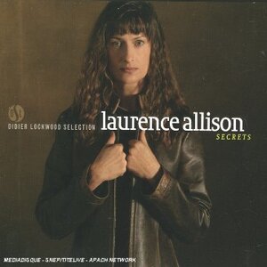 Laurence Allison - Secrets (2005)