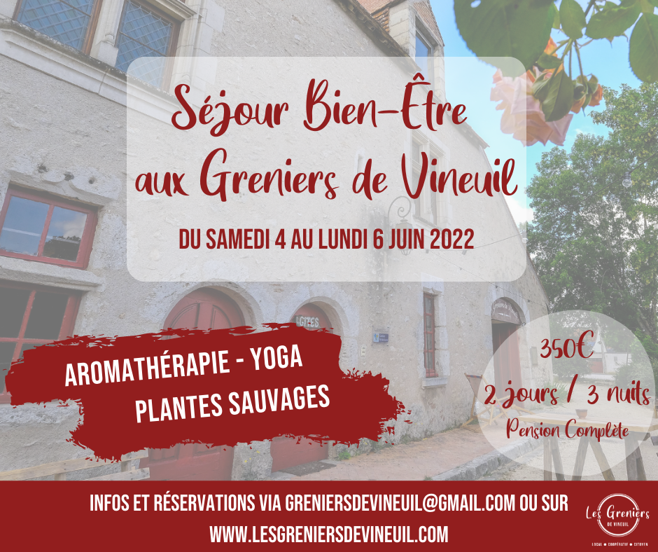 [SEJOUR] Pause bien-etre aux Greniers de Vineuil