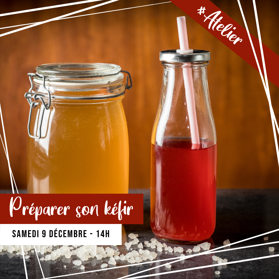 [ATELIER] Preparer son kefir de fruits