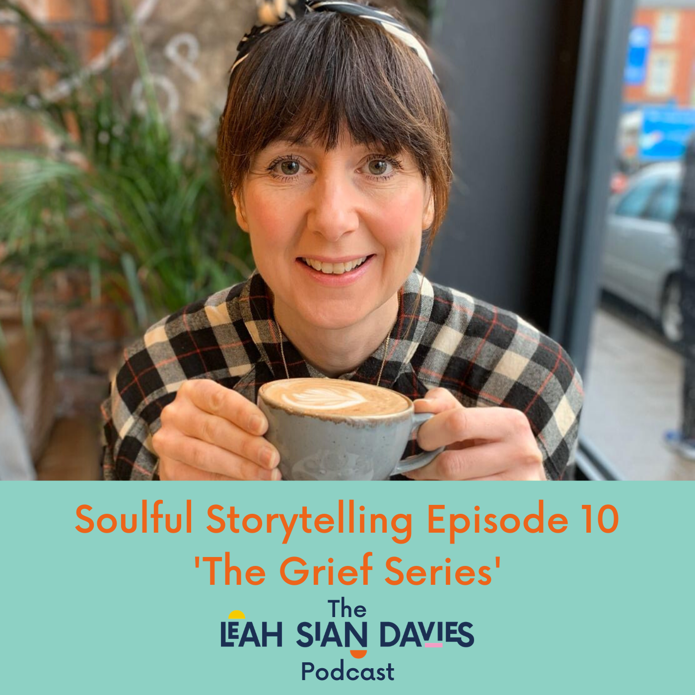 Soulful Storytelling Episode 10 - The ‘grief’ series 