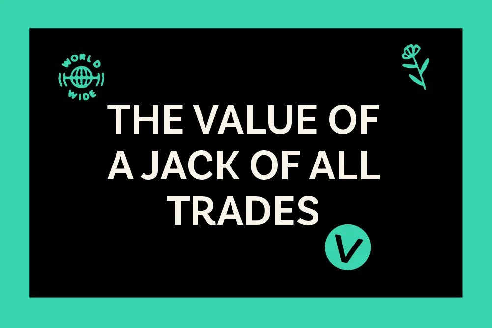 Don't niche down: the value of being a jack of all trades.