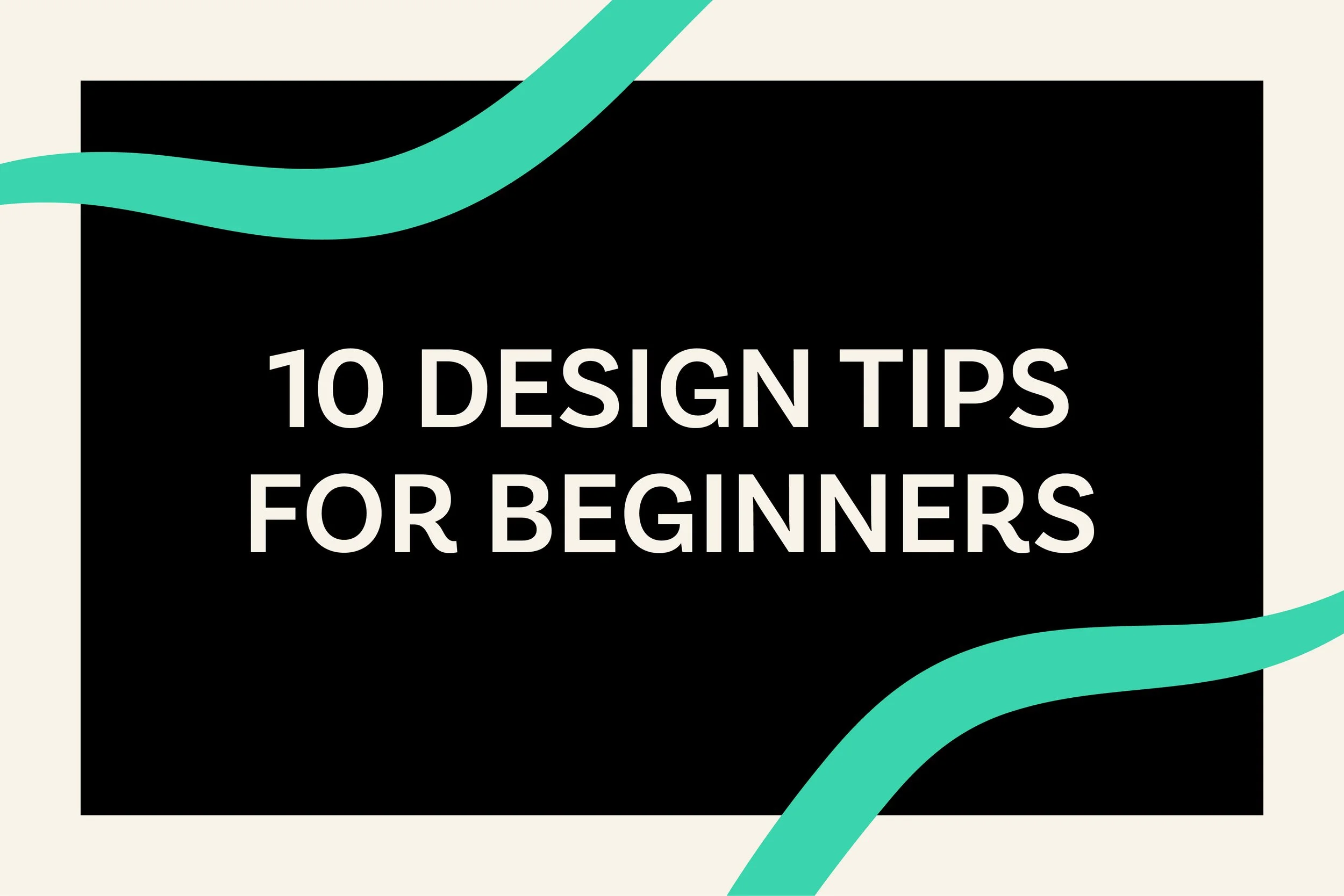 10 Graphic Design Tips for Beginners to Elevate Your Skills