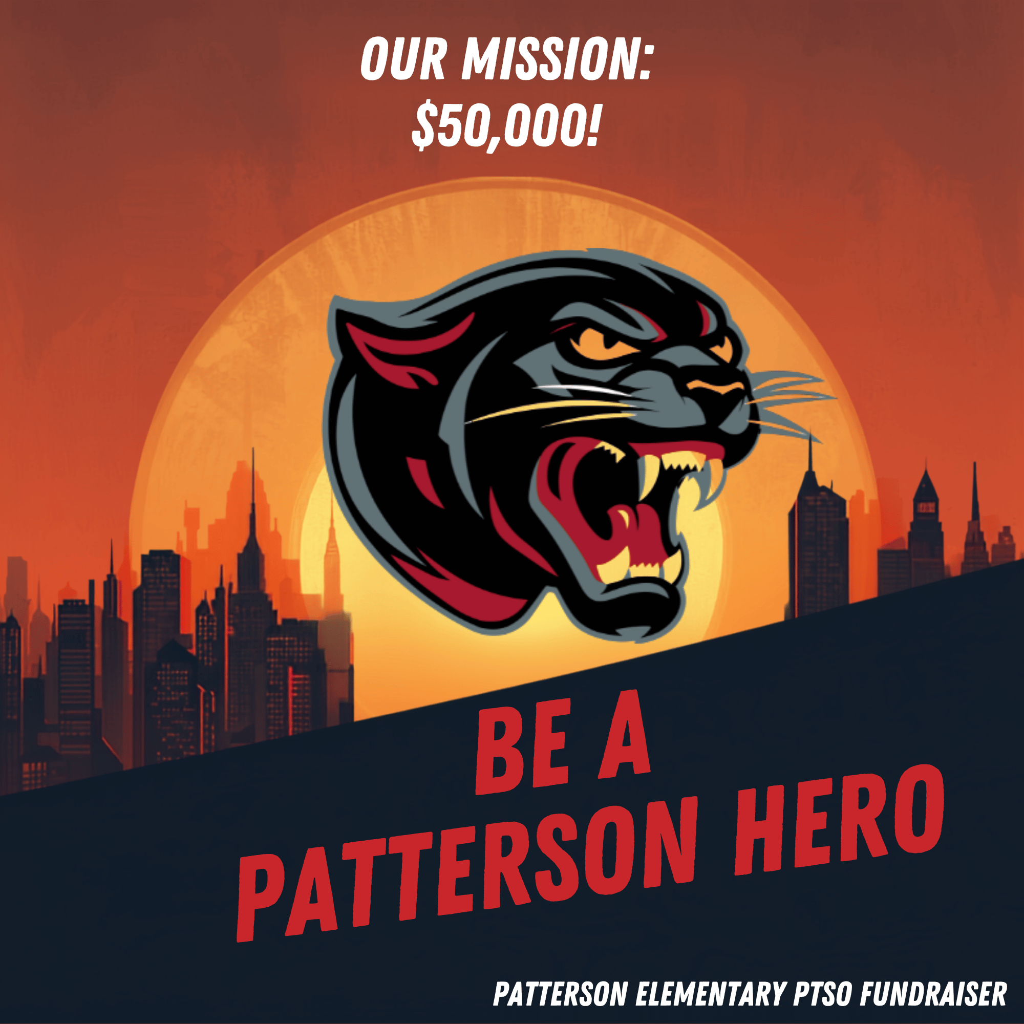 Be a Patterson Hero – PTSO Annual Fundraiser