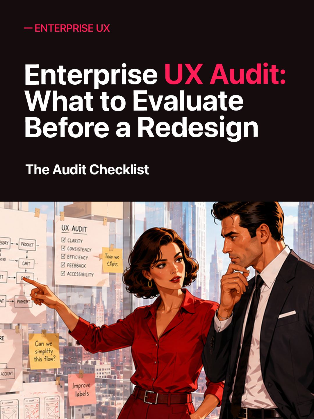 Enterprise UX Audit: What Most Product Teams Overlook