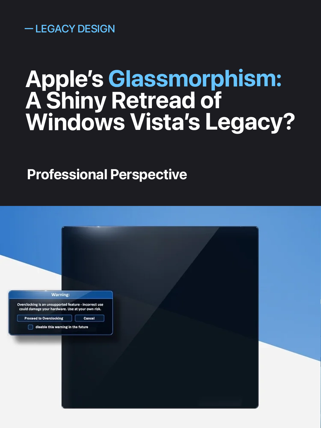 Apple’s “New” Glassmorphism: A Shiny Retread of Windows Vista’s Legacy?