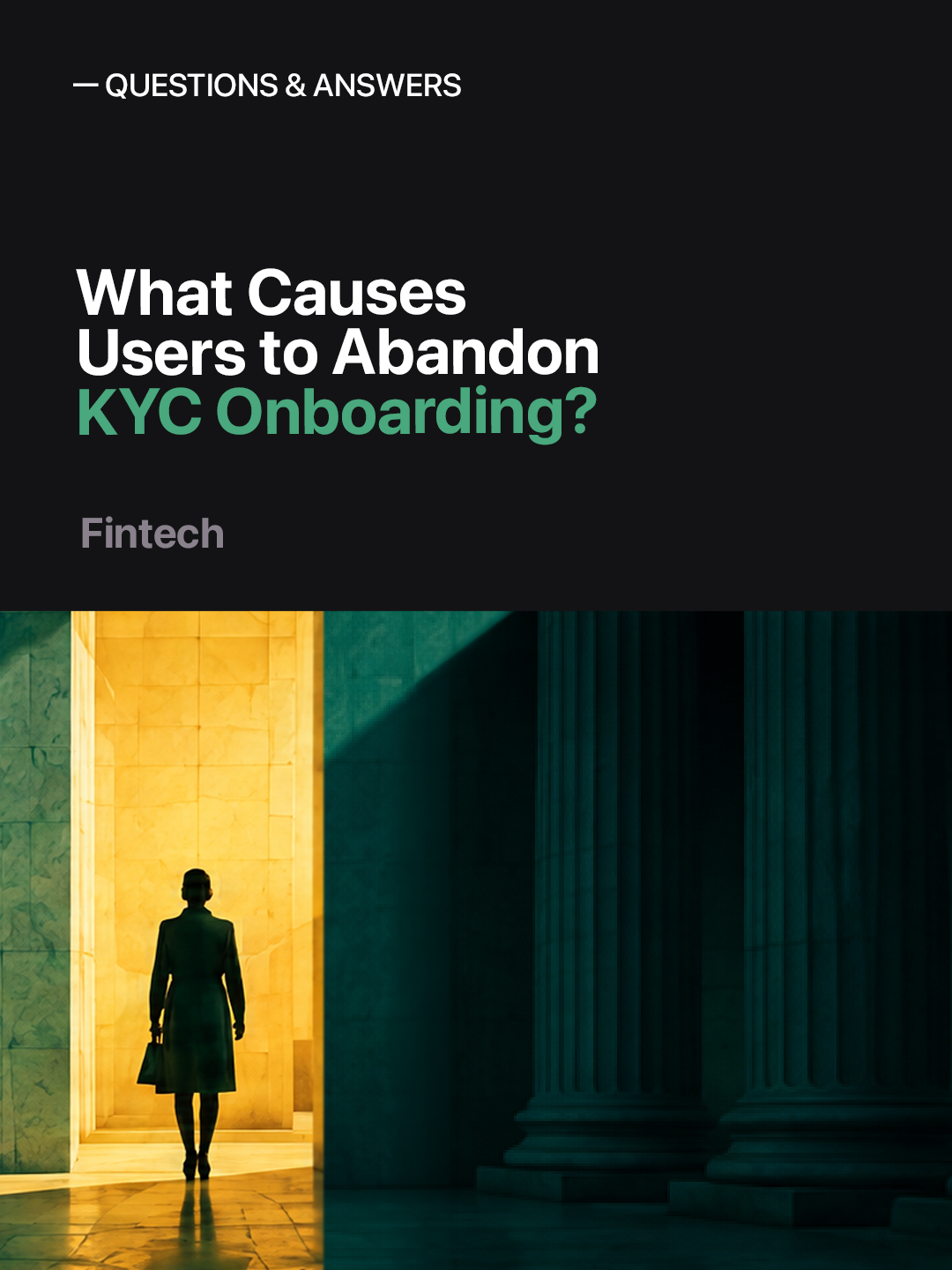 What Causes Users to Abandon KYC Onboarding?
