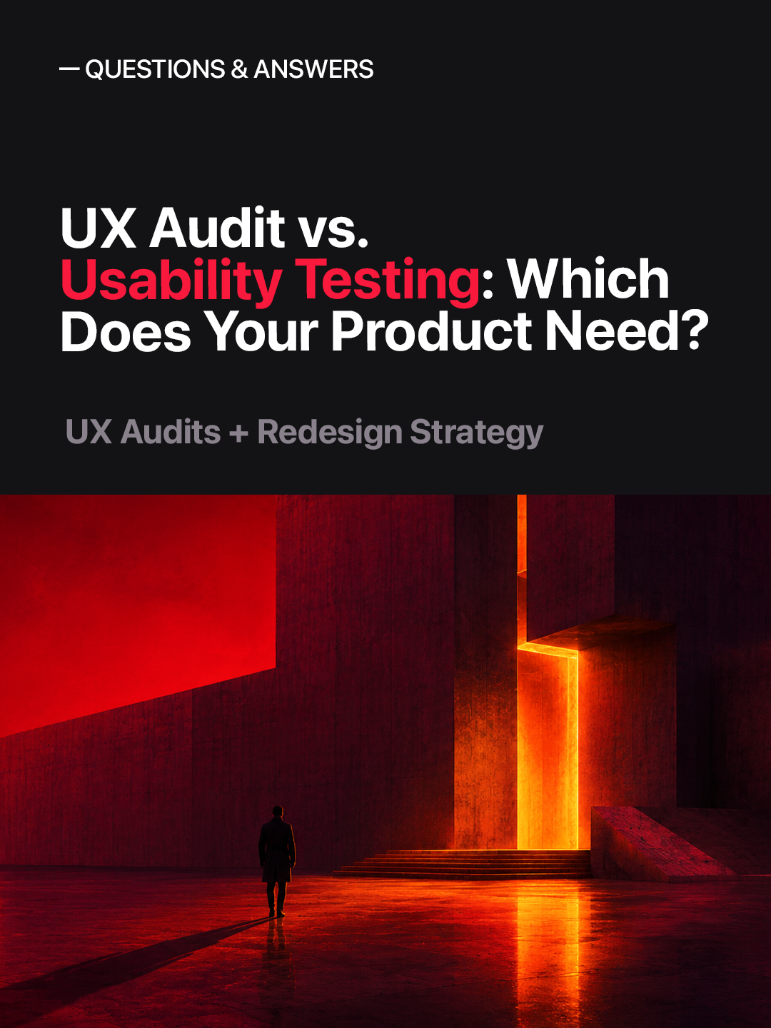 UX Audit vs. Usability Testing: Which Does Your Product Need?