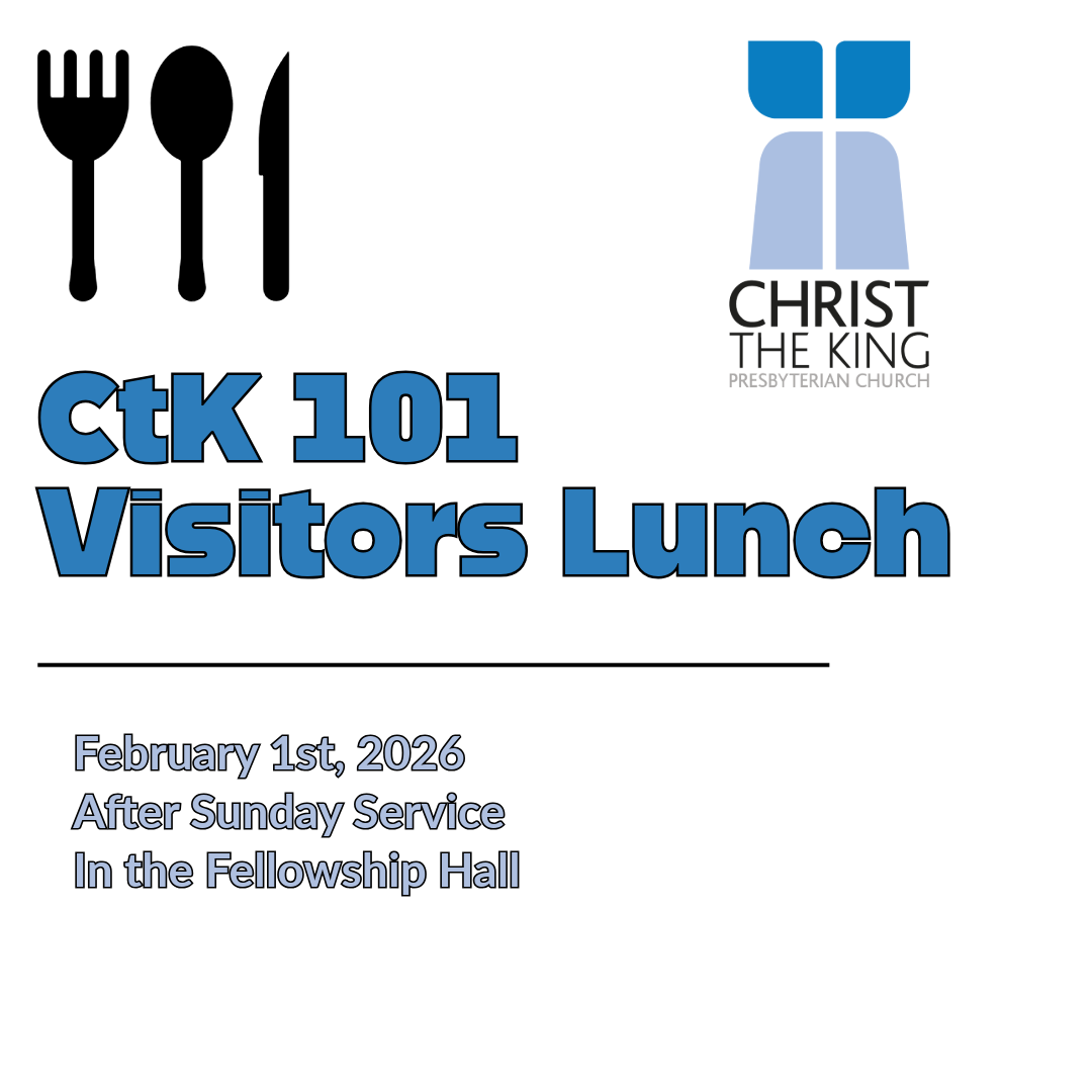 CtK 101 Visitors Lunch