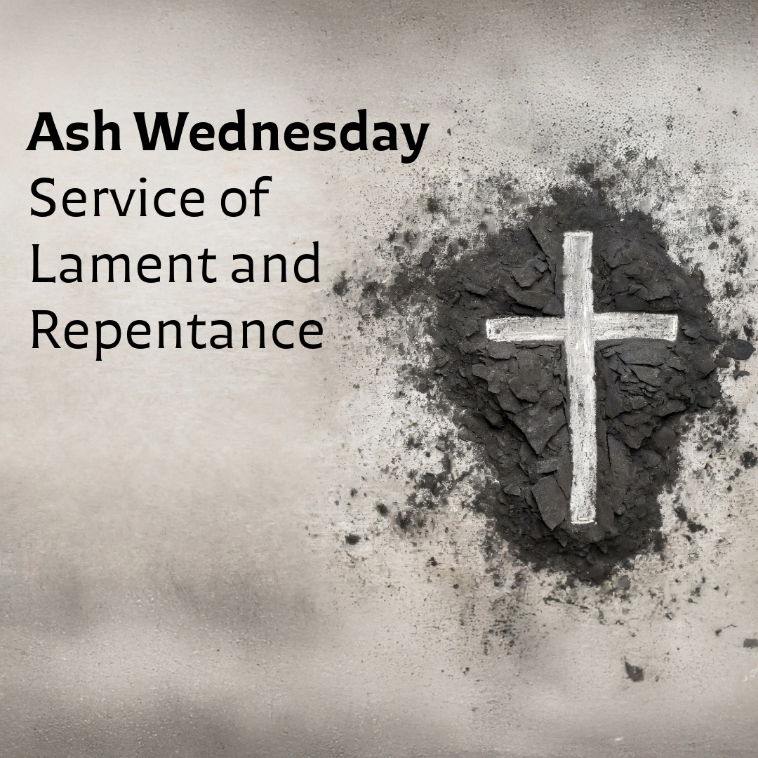 Ash Wednesday Service of Lament and Repentance
