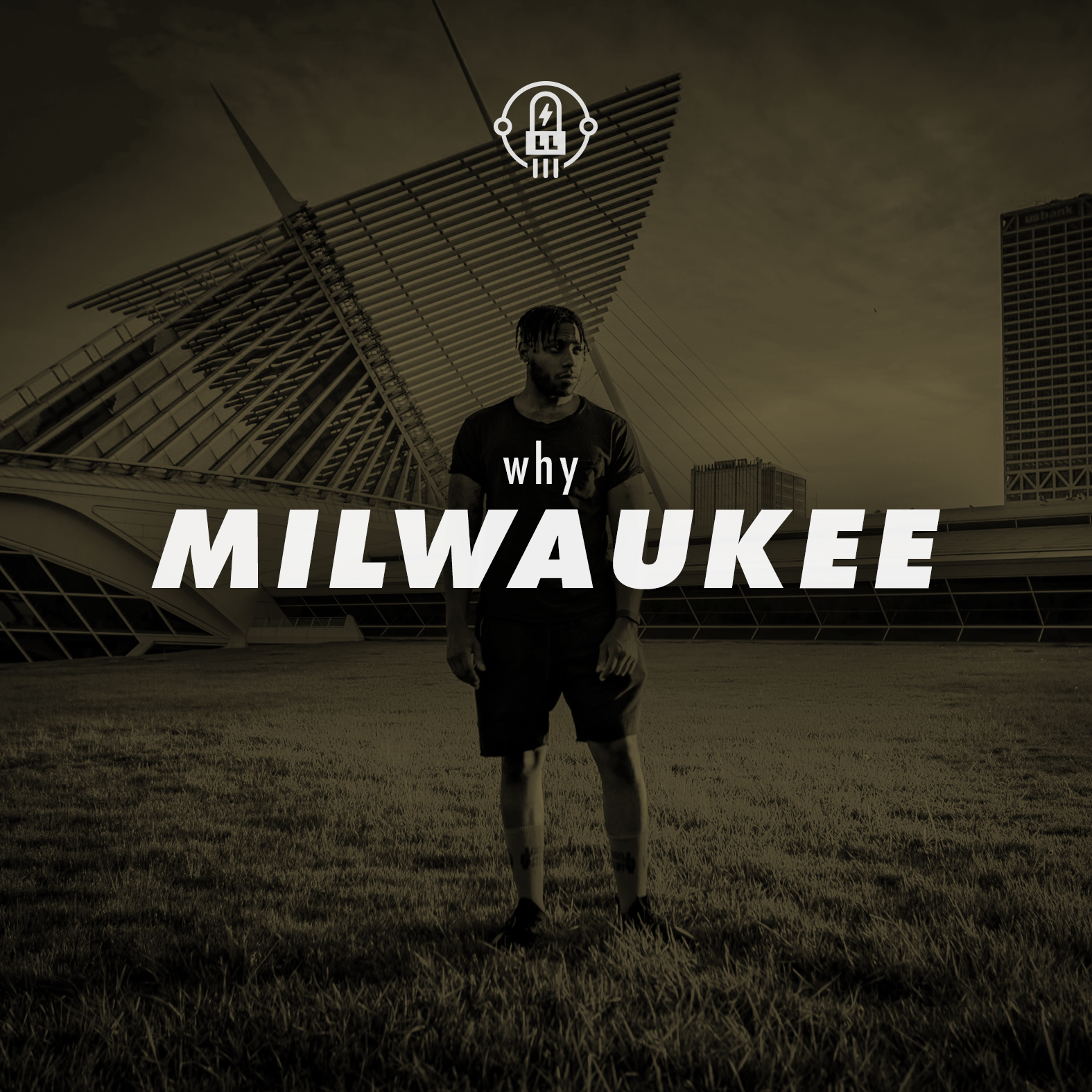 Why Milwaukee