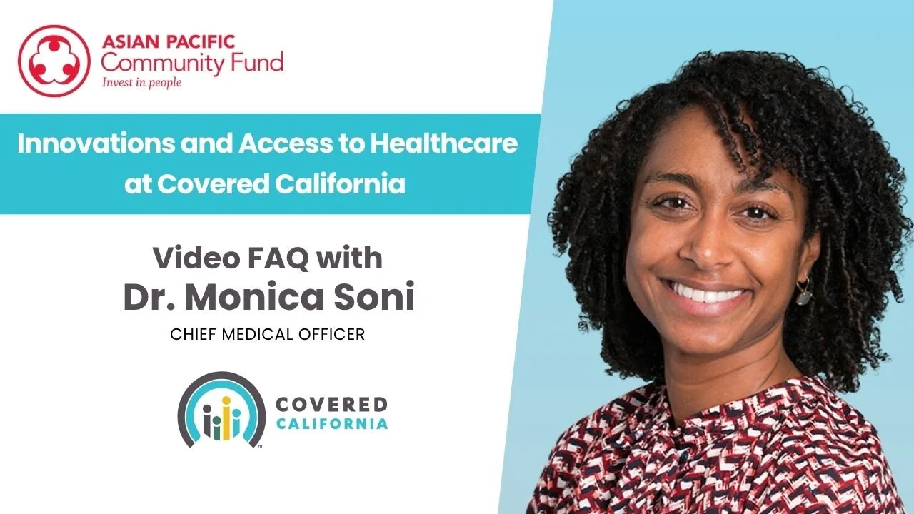 Launched: APCF x Covered California Video FAQ!

 We're teaming up with Covered California to answer your biggest questions about healthcare 🏥💬

Featuring Dr. Monica Soni (CMO, Covered California) and Chun-Yen Chen (ED, APCF)

✨ Learn about:
 ➡️ New