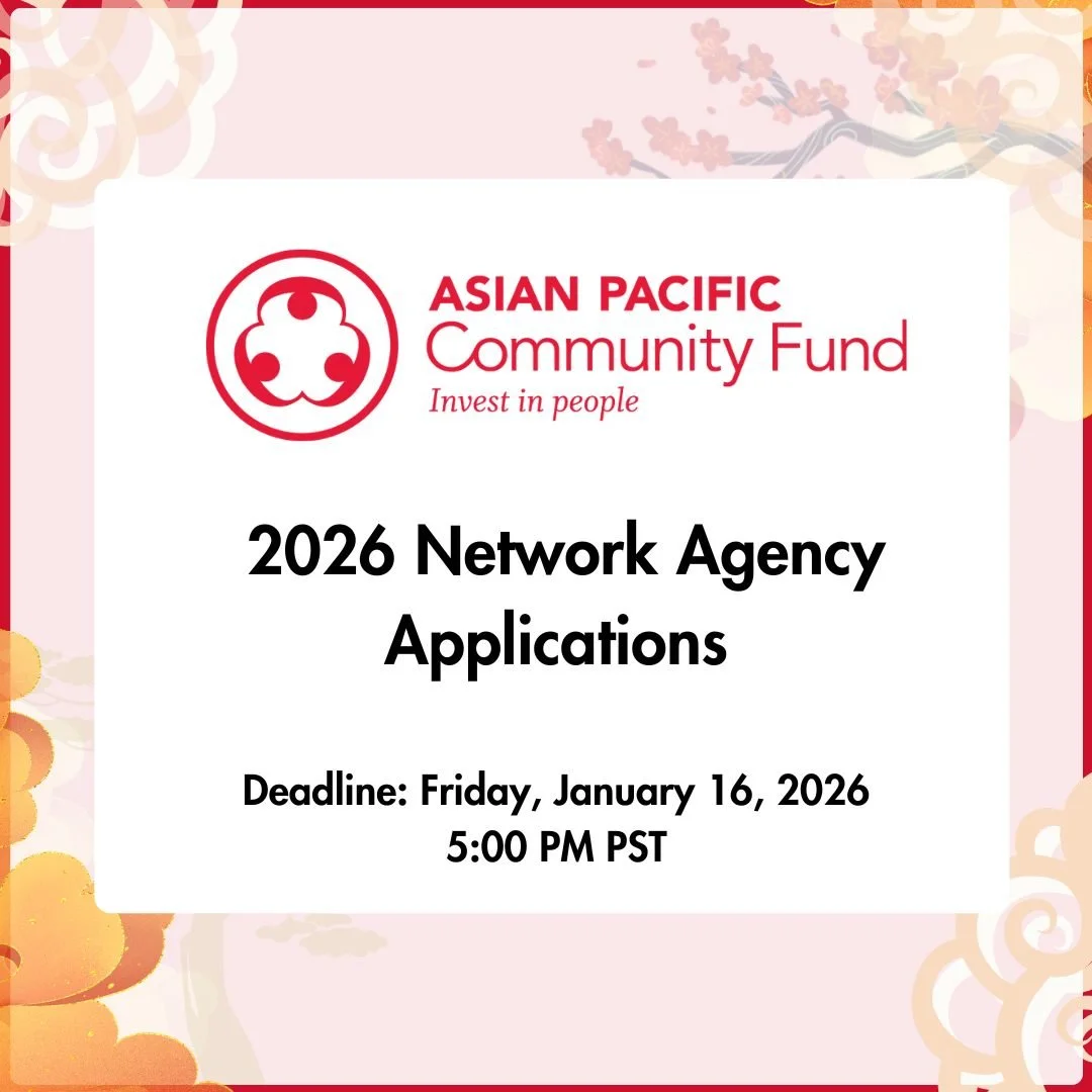 It&rsquo;s that time of year! 🎉

 APCF is excited to announce that applications are now open for organizations serving AANHPI communities to join our 2026 Network Agency Cohort.

As part of the APCF Network, your organization gains access to capacit