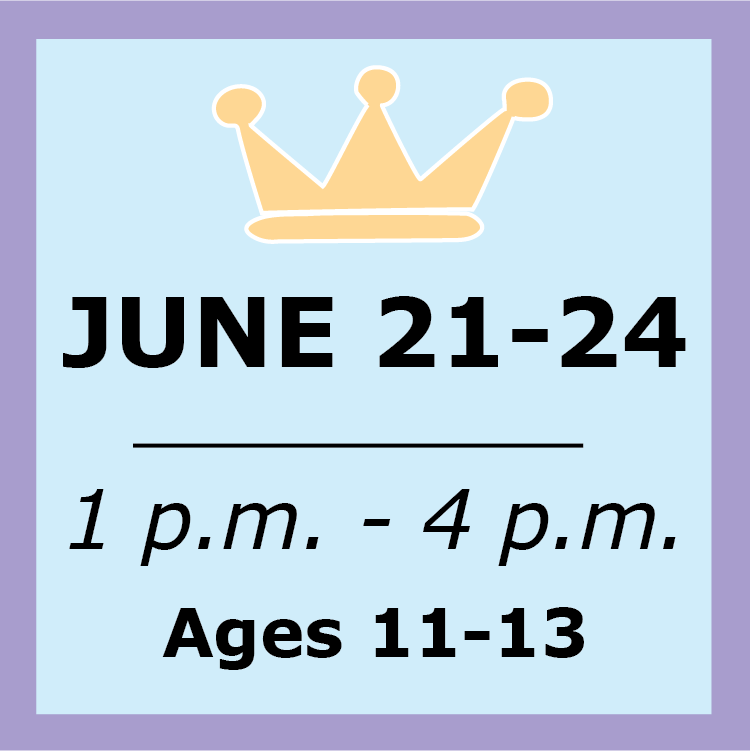 June 21st - June 24th: AFTERNOON (Ages 8-10) 