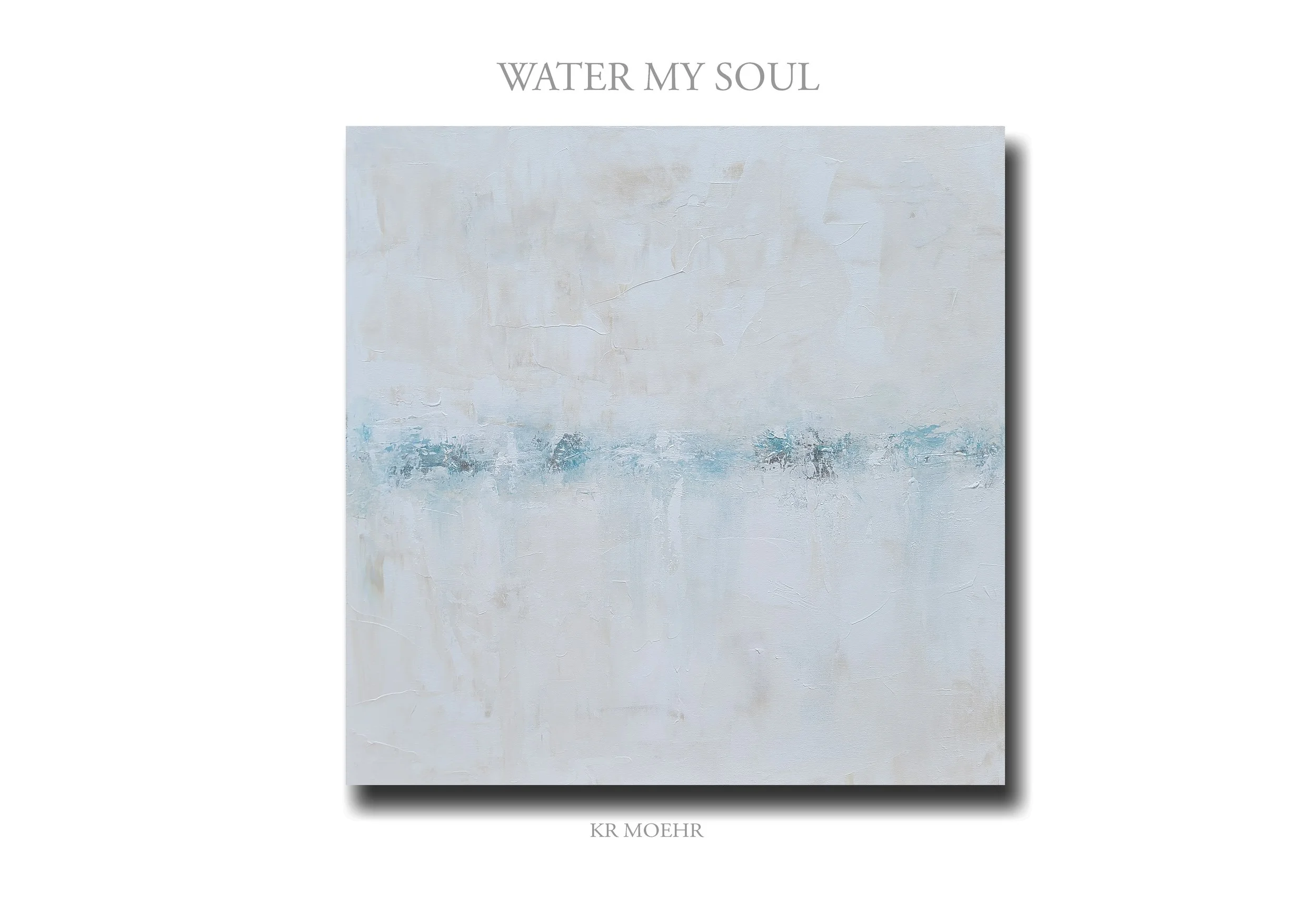 WATER MY SOUL