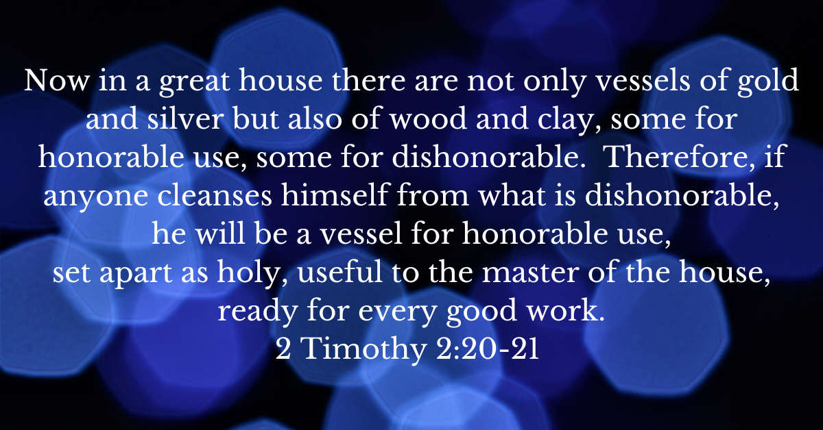 2 Timothy 2 20-21.png
