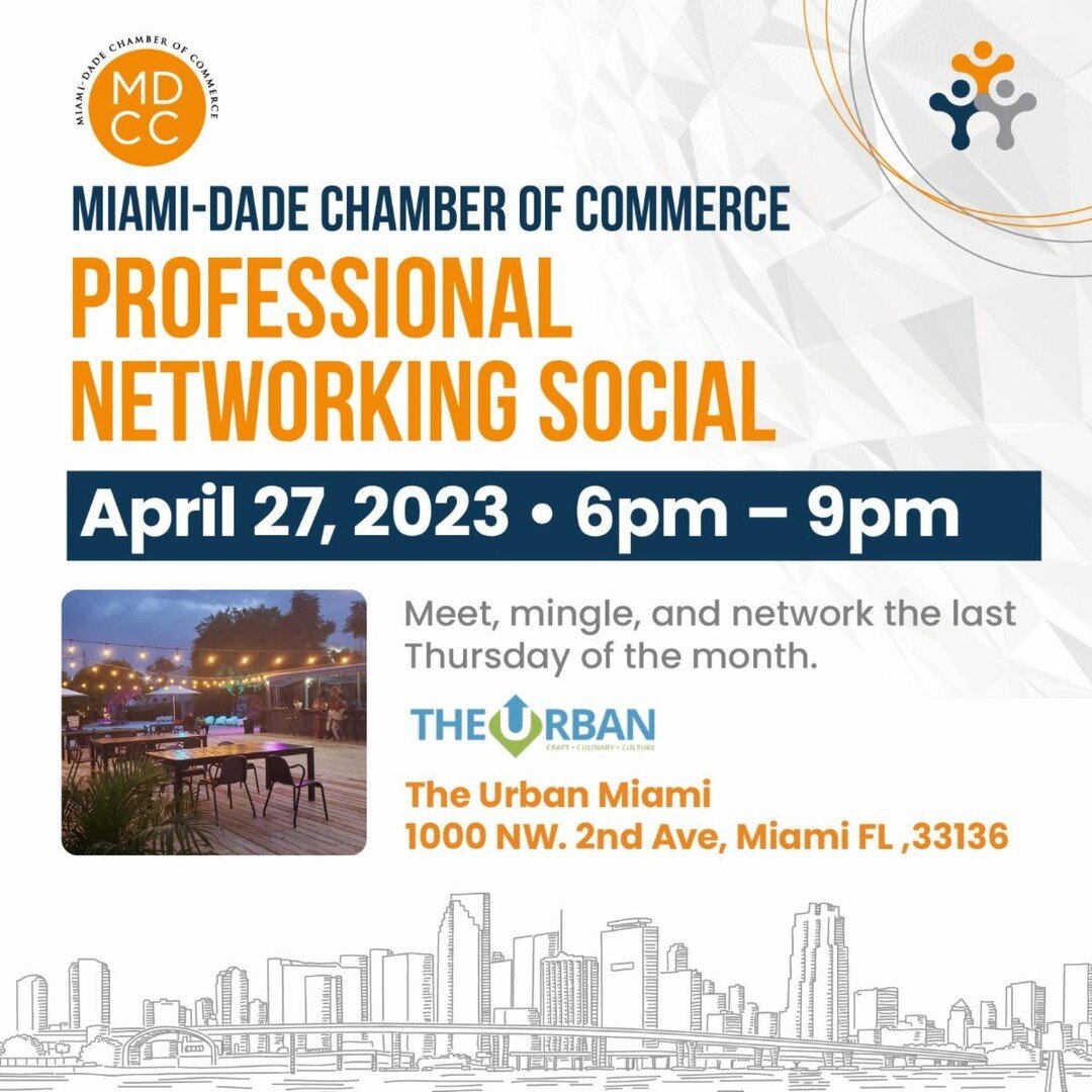 Miami-Dade Chamber of Commerce is hosting a Professional Networking Social. Let's mix and mingle with other professionals in our city.

The Urban Miami | Thursday, April 27, 2023 |  6:00 PM - 9:00 PM

#MDCC
#MixAndMingle
#Networking