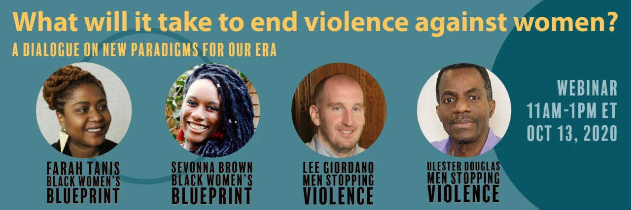 [EXTERNAL] What Will It Take to End Violence Against Women: A Dialogue on New Paradigms for Our Era