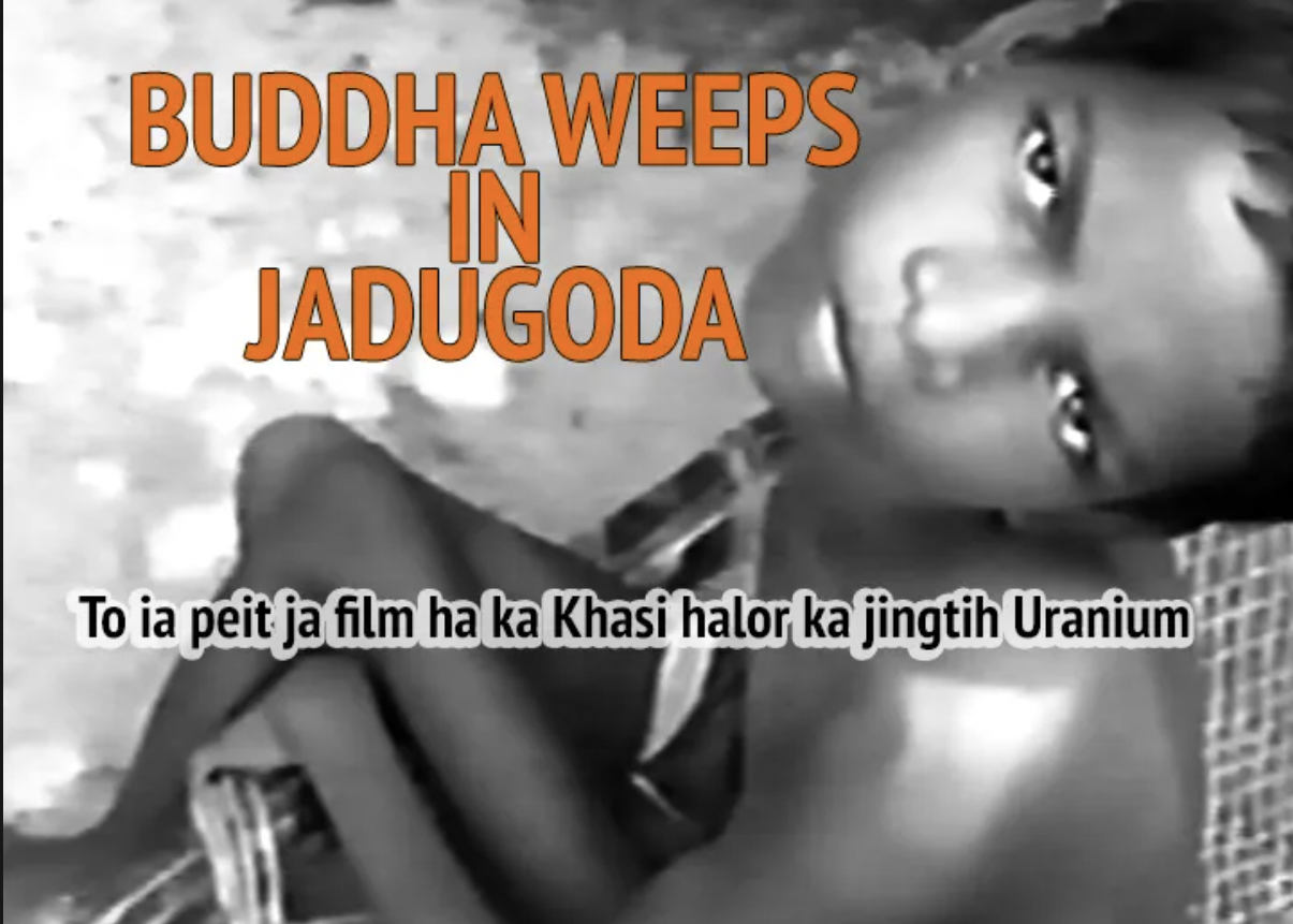 FILM SCREENING | Buddha Weeps in Jadugoda