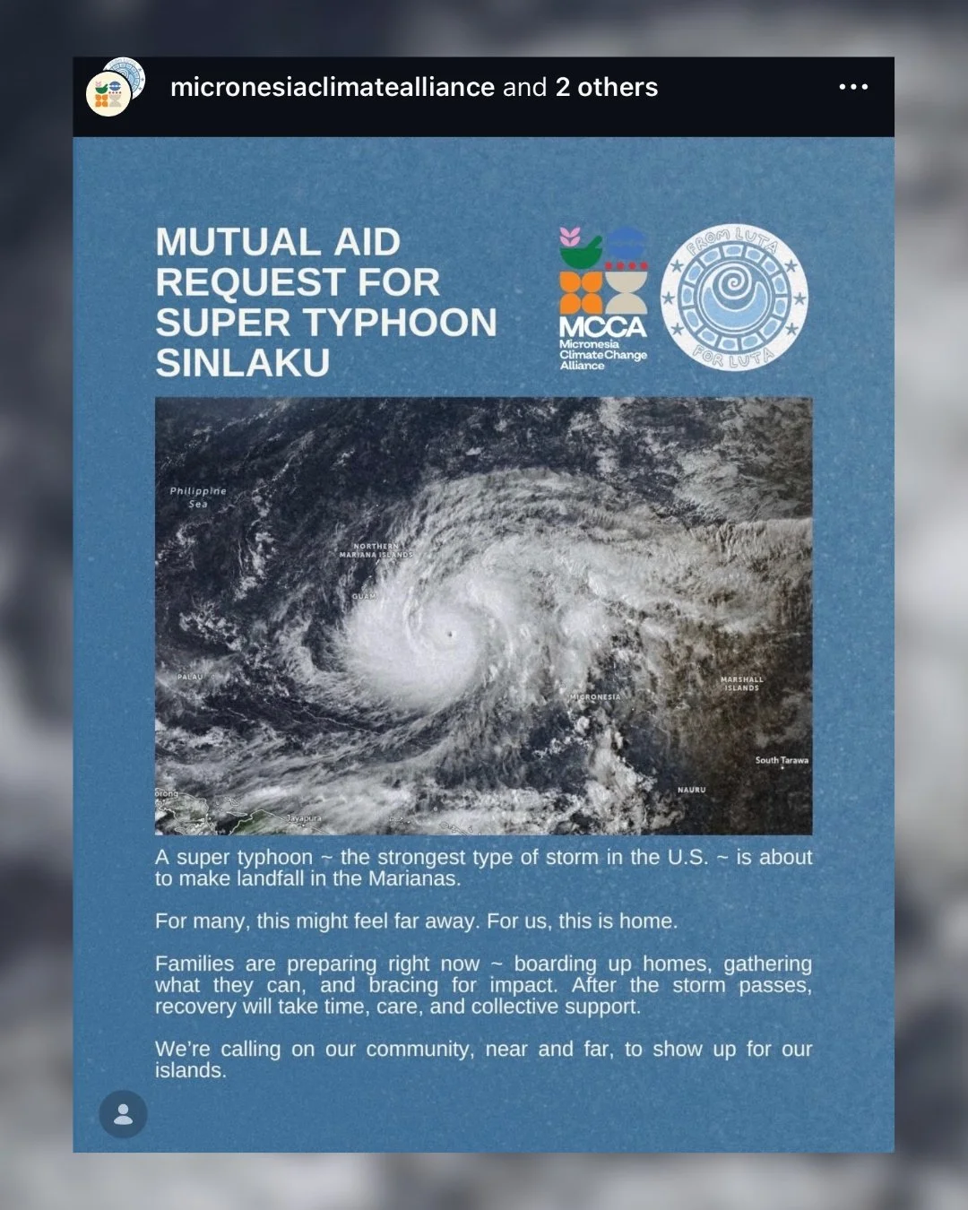 #RP @micronesiaclimatealliance  @fromlutaforluta, and @monasierraaa 

DONATE NOW: bit.ly/donatetoMCCA 

a super typhoon is approaching the marianas, with the harshest conditions expected to begin tonight.

right now, our families are preparing ~ gath
