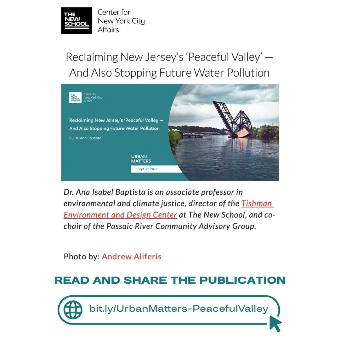 📣New Urban Matters Publication by Center for New York City Affairs 

📌Reclaiming New Jersey&rsquo;s &lsquo;Peaceful Valley&rsquo; &mdash; And Also Stopping Future Water Pollution

Written by: Dr. Ana Baptista, Director, Tishman Environment &amp; De