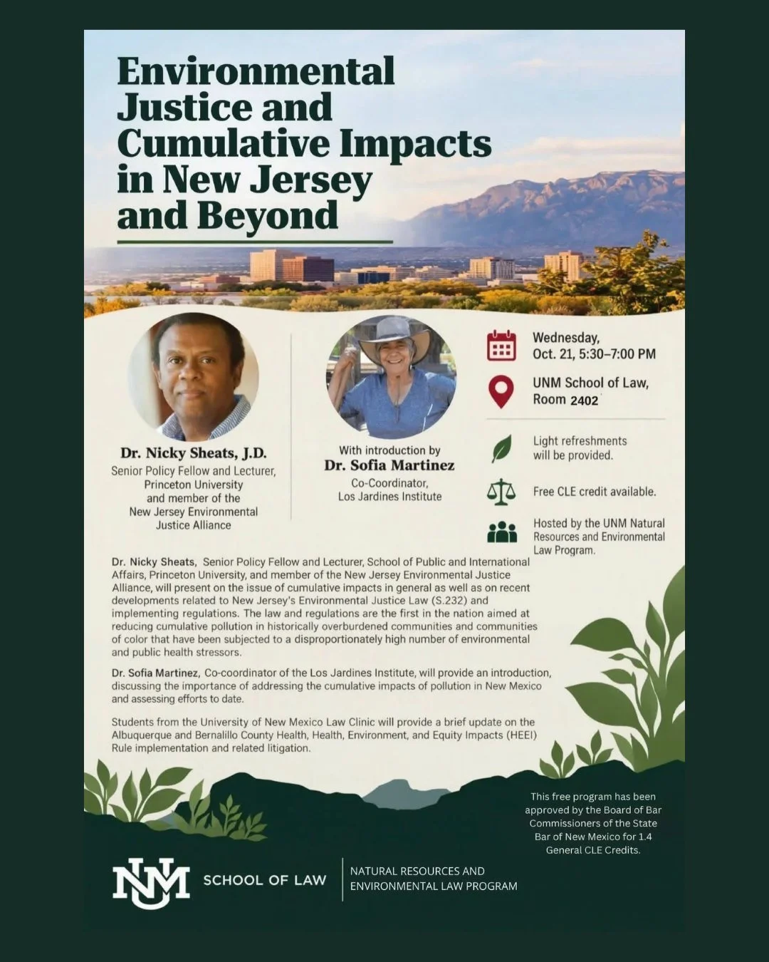 📣 AMPLIFYING 📣 

Environmental Justice and Cumulative Impacts in New Jersey and Beyond 

🗓️ October 21, 2026
⏰ 5:30-7:00 PM MT 
📍 University of New Mexico School of Law, Room 2402 

📌 Featuring

Dr. Nicky Sheats, J.D., Senior Policy Fellow and L