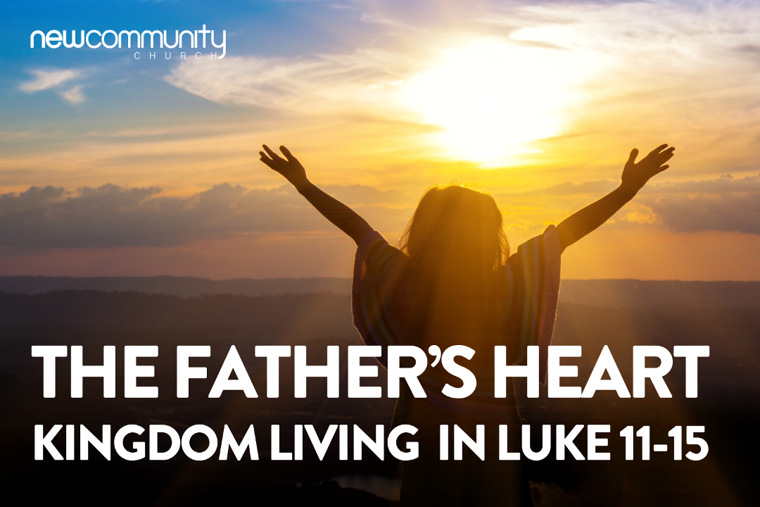 The Father's Heart: Kingdom Living in Luke 11-15 | Phil Orchard | 13th September 2026