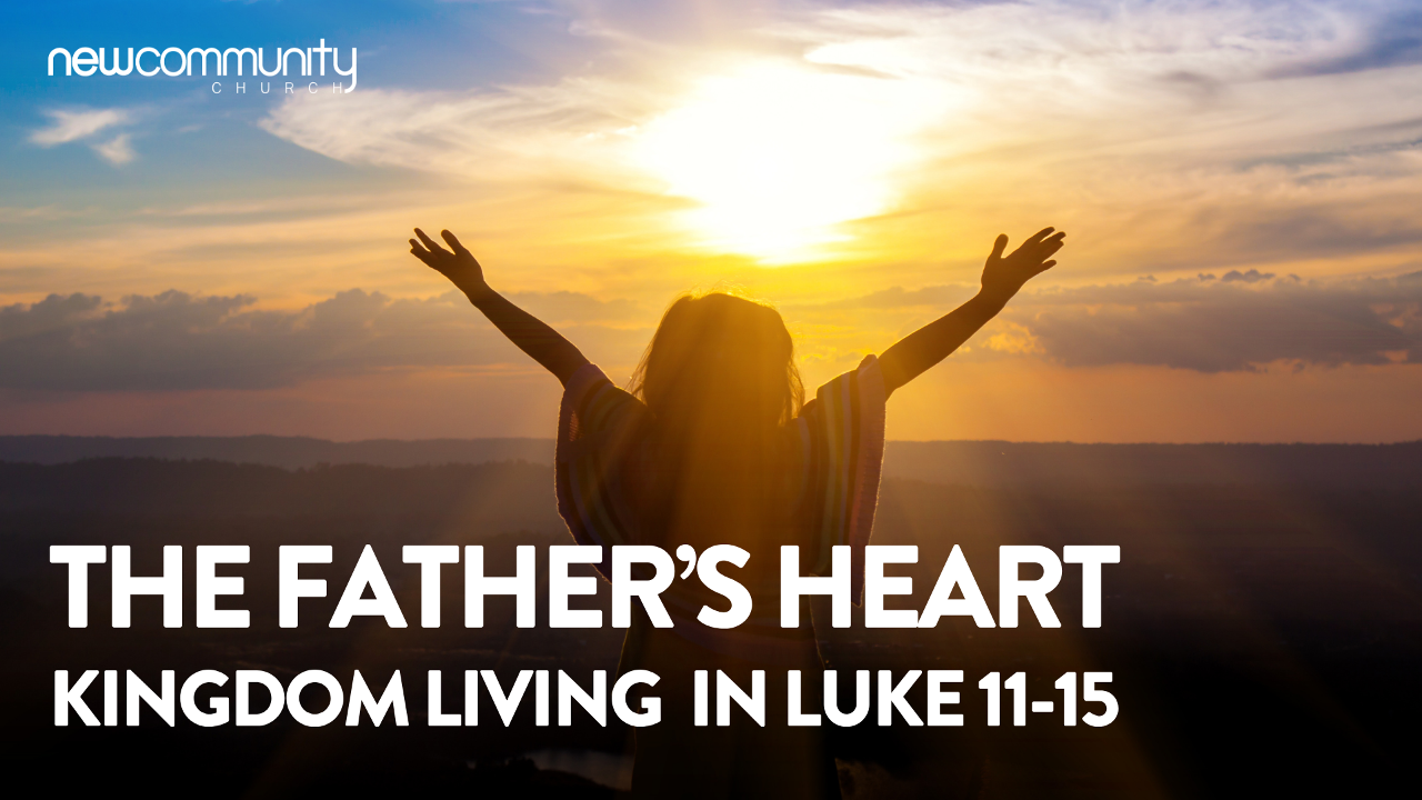 The Father's Heart: Kingdom Living in Luke 11-15 | Theo Amer | 20th September 2026