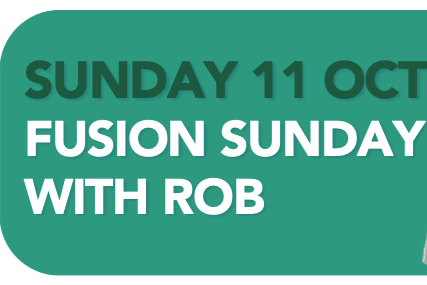Fusion Sunday | Rob Colwell | Sunday 11th October 2026