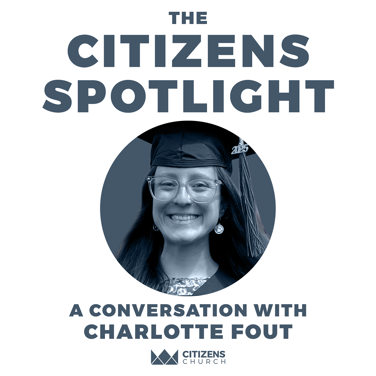 CITIZENS SPOTLIGHT | Charlotte Fout