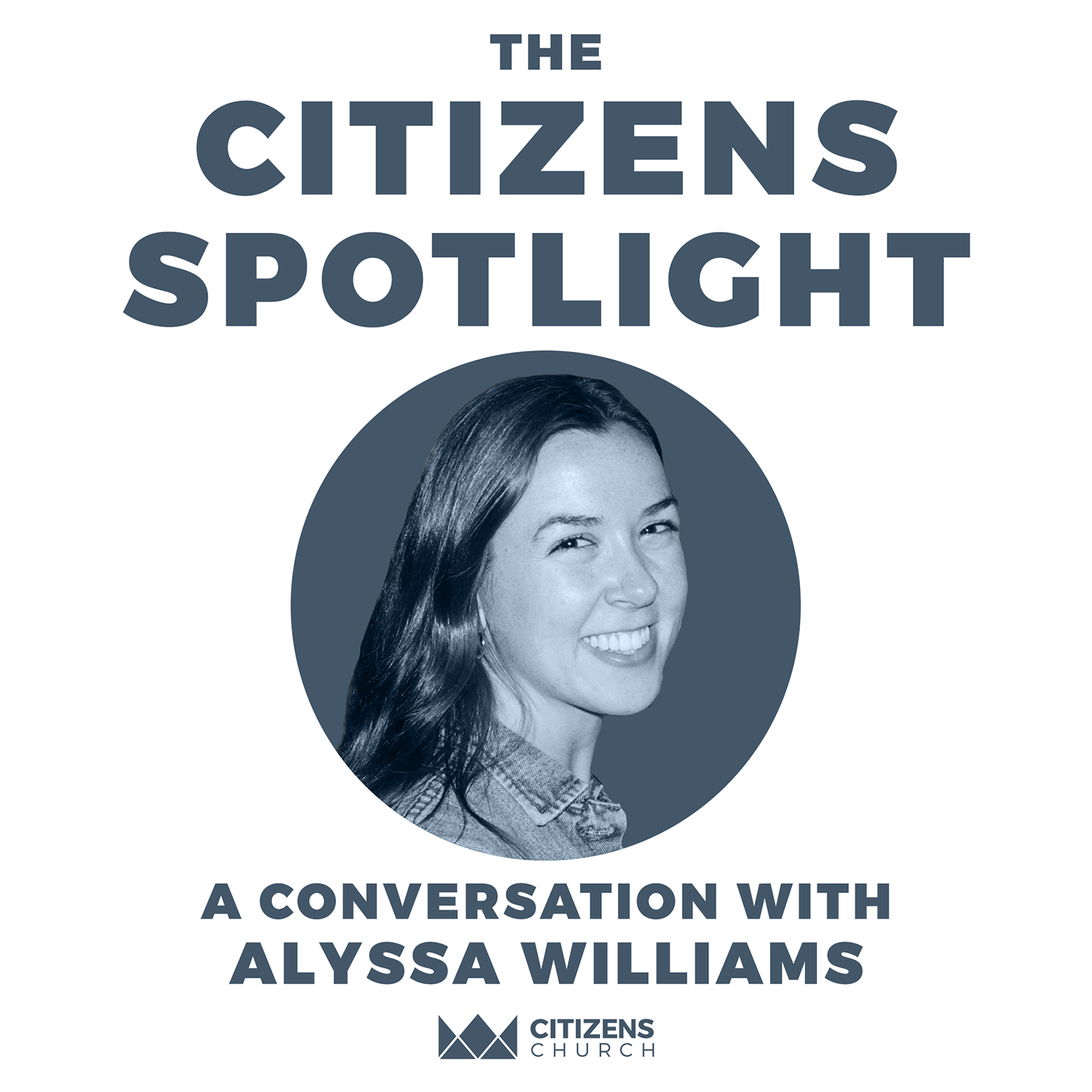 CITIZENS SPOTLIGHT | Alyssa Williams