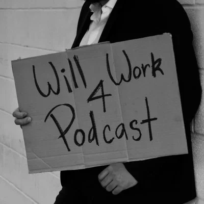 Podcast Interview - Will Work 4 Podcast