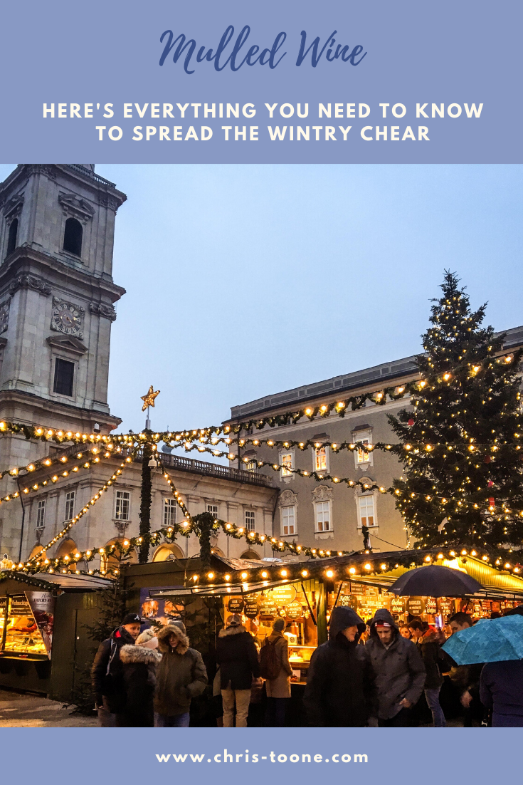 Mulled Wine: Everything you need to know to bring the holiday cheer | Toone's Travels