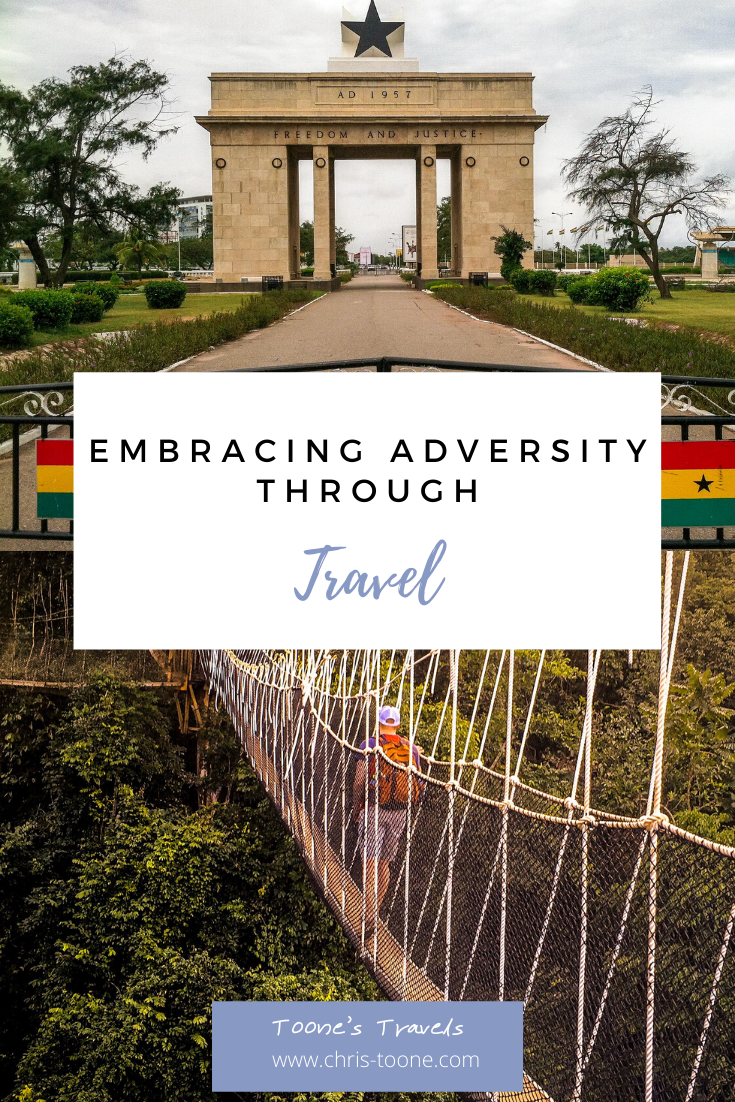 Embracing adversity through travel | Toone's Travels