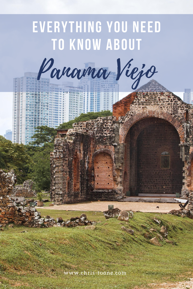 Visiting Panama Viejo: Everything you need to know before you go