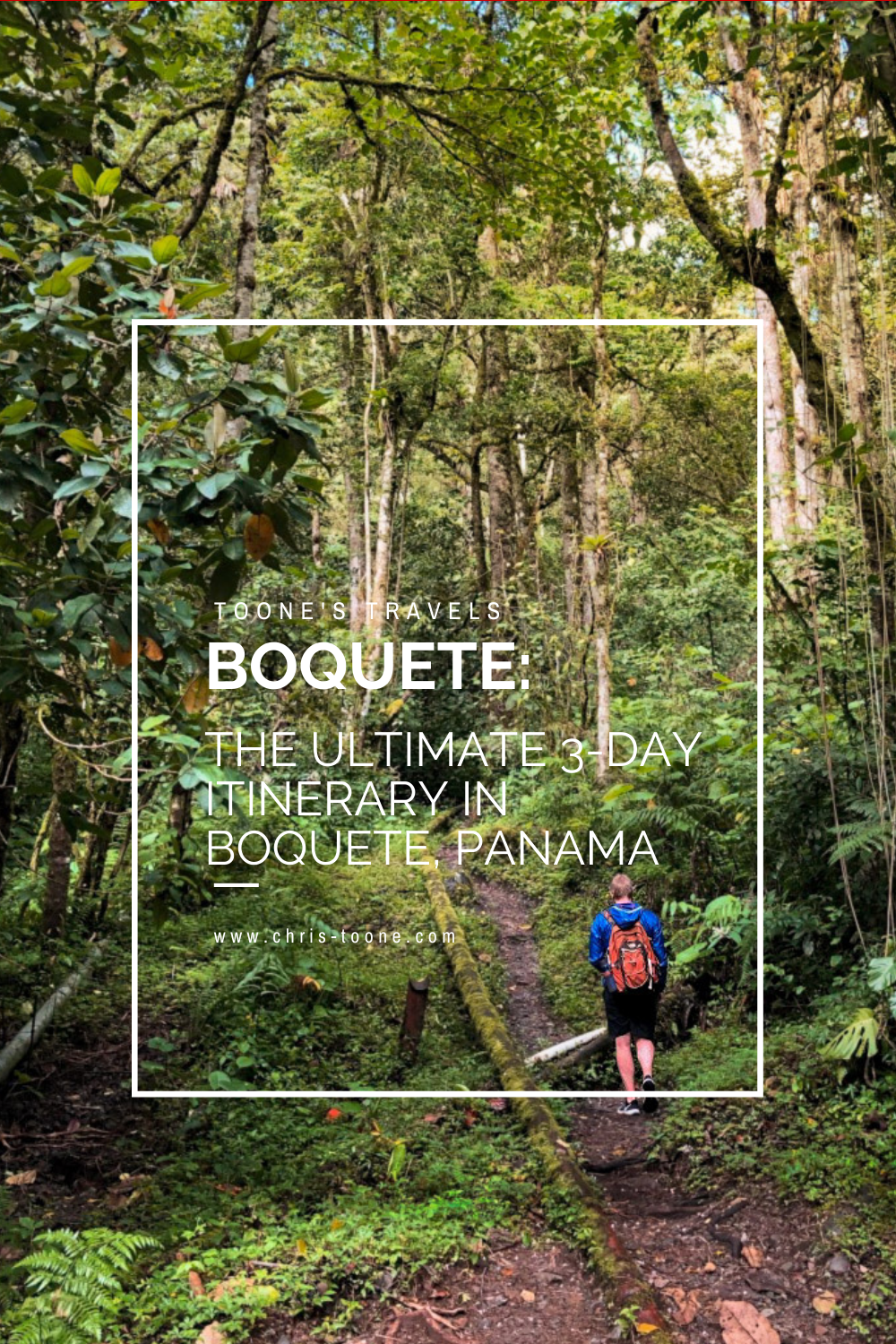 3-day Itinerary Boquete | Toone's Travels