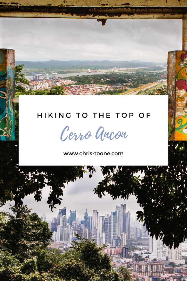 Hiking Cerro Ancon | Toone's Travels