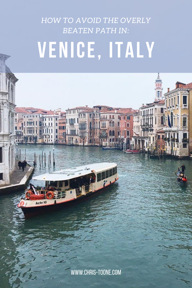 WANDERING IN VENICE, ITALY: How to avoid the (overly) beaten path