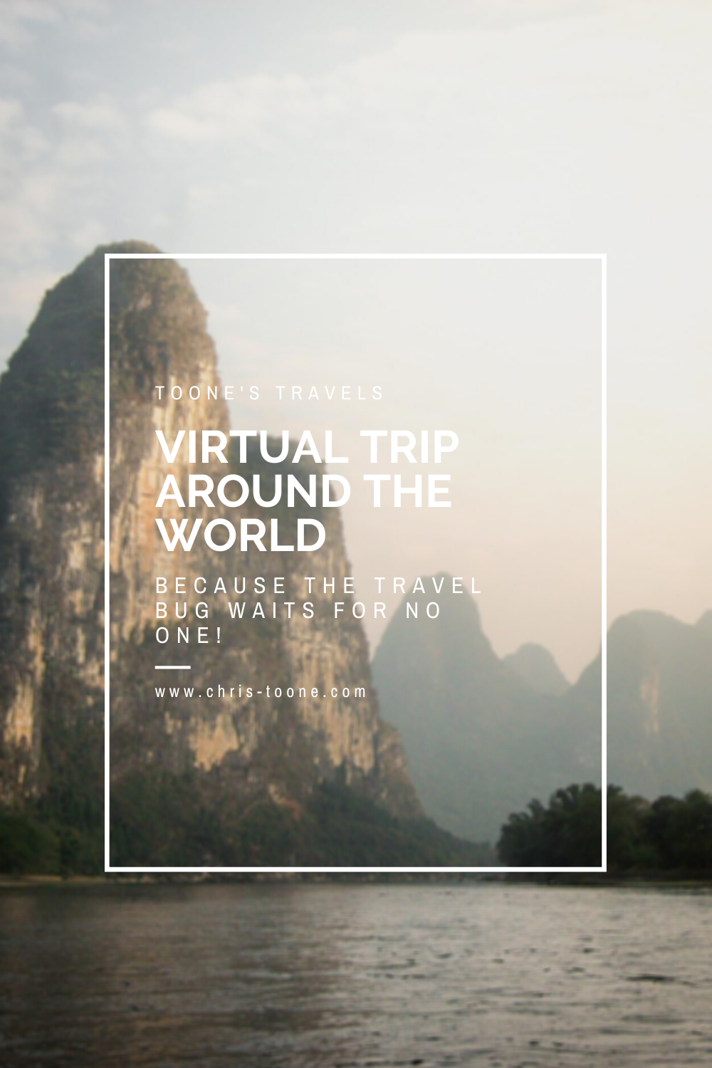 Virtual Trip Around the World: Because the travel bug waits for no one!