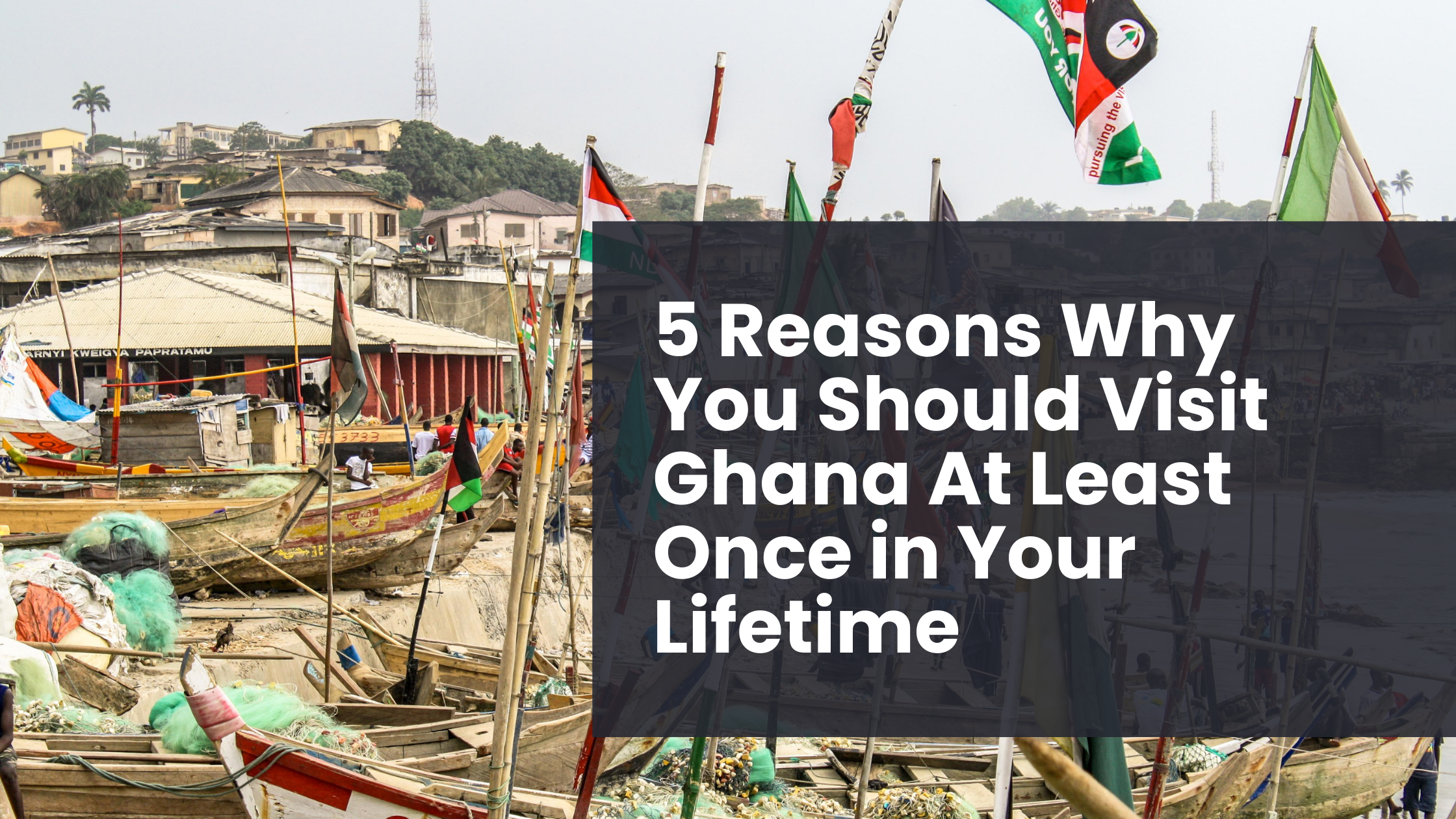 The fishing harbor in Cape Coast, Ghana is crowded with boats and nets