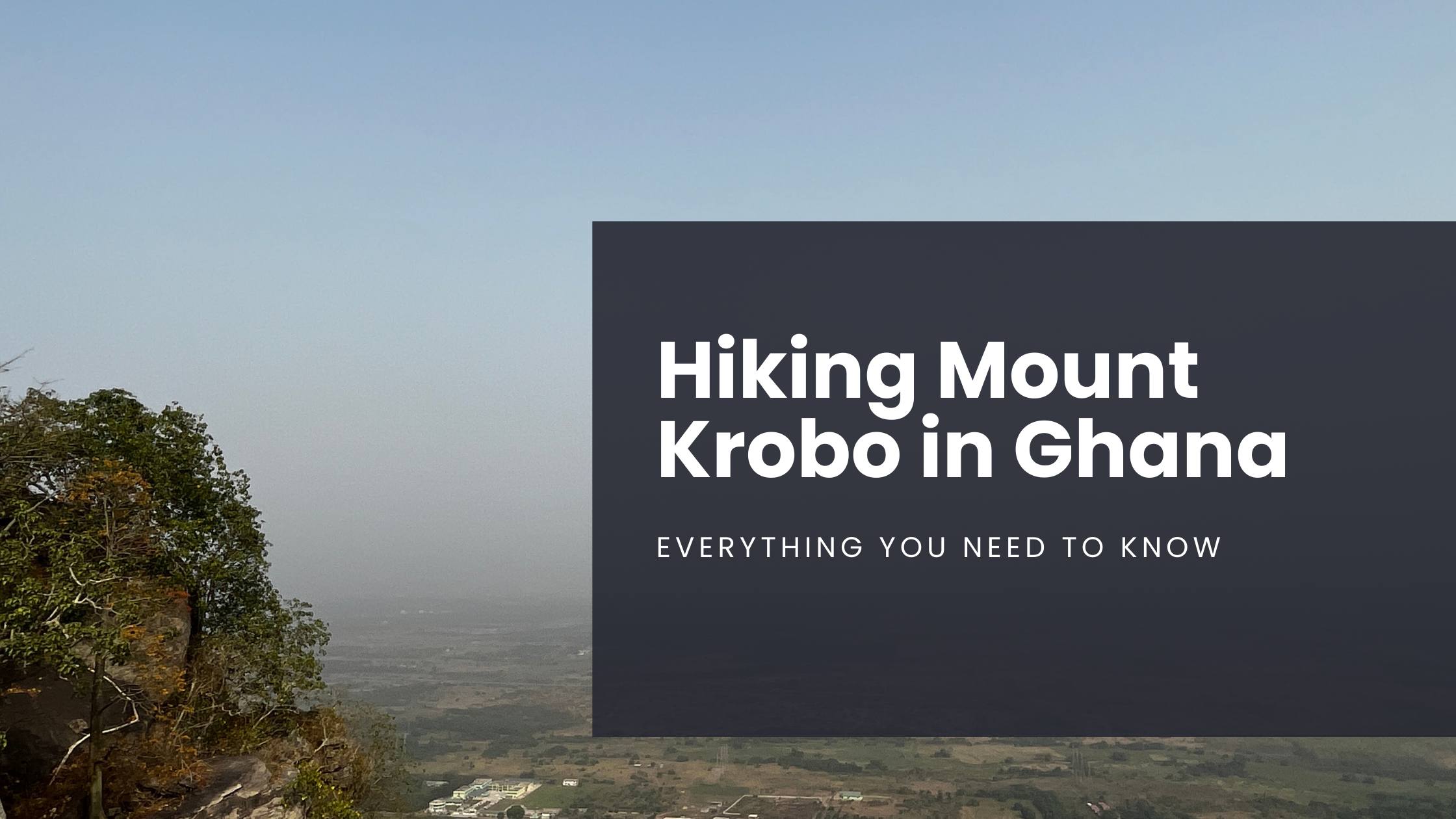 A hazy view from the side of Mount Krobo in Ghana