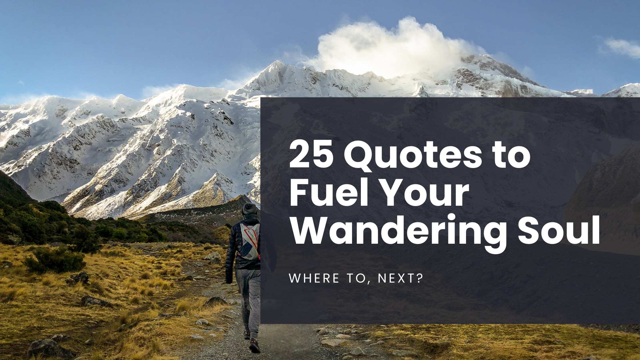 A hiker in New Zealand walks through Aoraki National Park on the South Island, with a snowcapped Mt. Cook in view