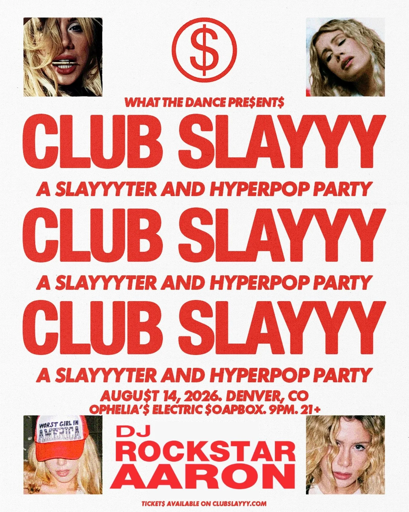 WHAT THE DANCE PRESENTS CLUB SLAYYY: SLAYYYTER + HYPERPOP NIGHT 🐰

WOR$T PARTY IN DENVER:
🪩 OPHELIA&rsquo;S ELECTRIC SOAPBOX
💋 FRIDAY, AUGUST 14
🌵 9PM
🎆 21+

I WILL BE SPINNING THE HOTTEST FROM SLAYYYTER, CHARLI XCX, KIM PETRAS, SOPHIE, ASHNIKKO