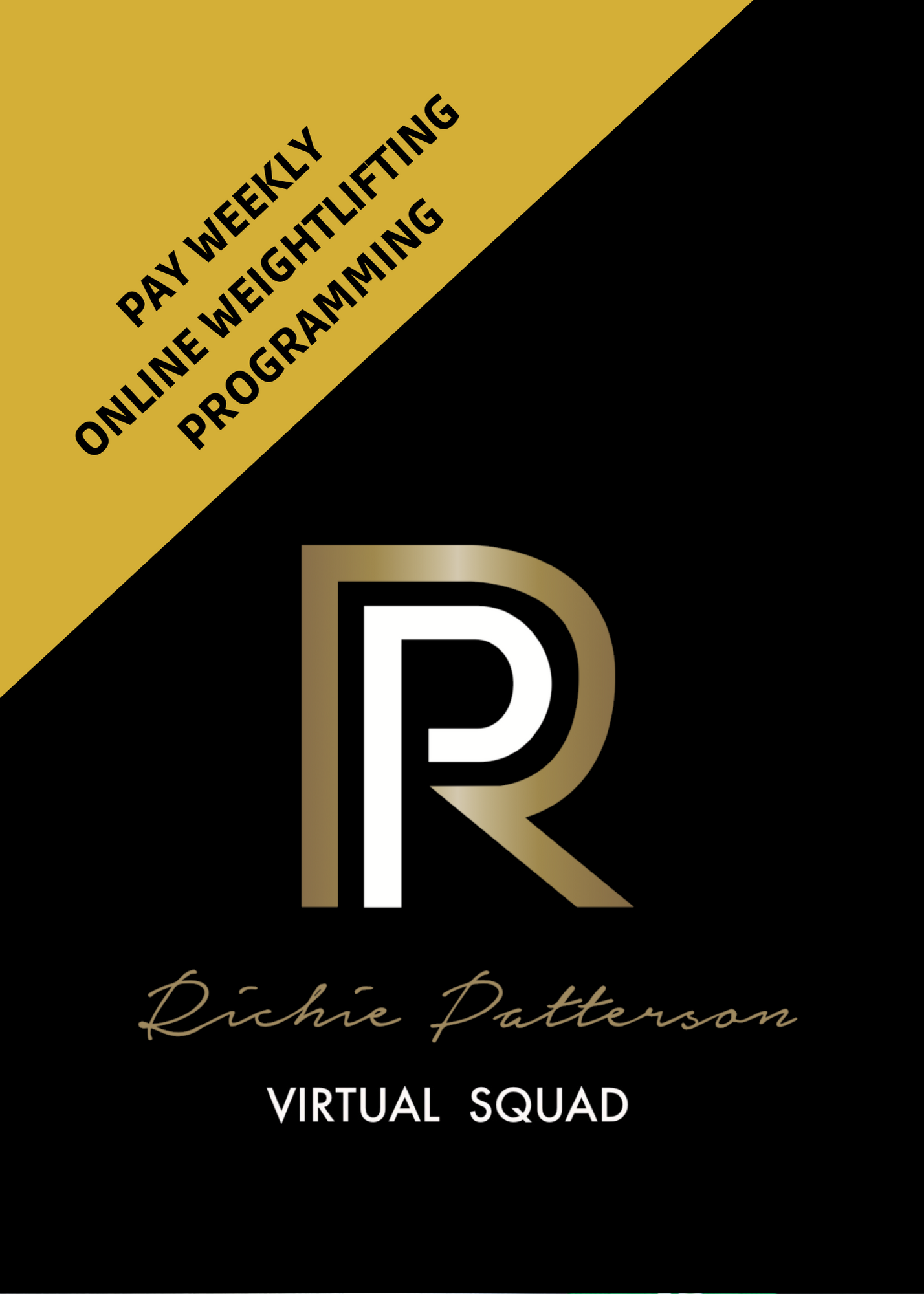 Richie Patterson Weightlifting VIRTUAL SQUAD (weekly)