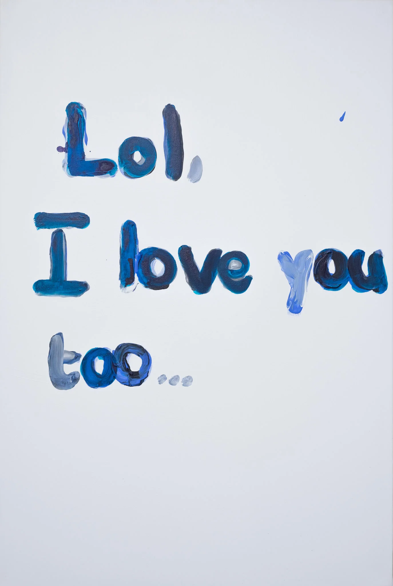 love you (for Gallery Lafayette), 2017610mm x 914mmAcrylic and InkPrivate Collection