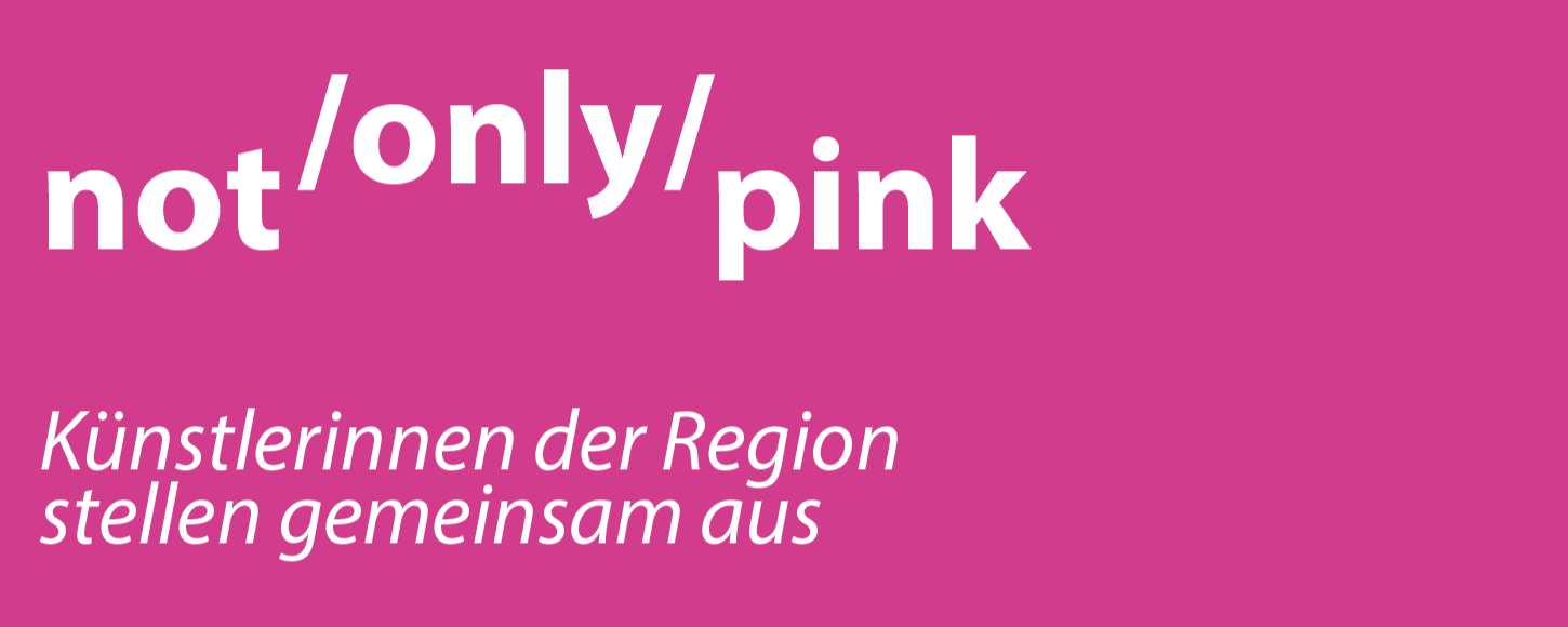 not/only/pink Ausstellung