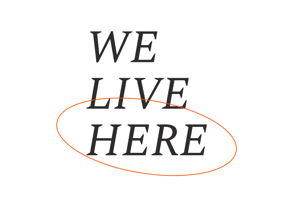 WE LIVE HERE: rooting