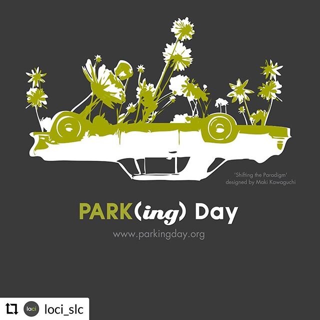 #RepostPlus @loci_slc
- - - - - -
Mark it down on your calendars. (PARK)ing Day: September 20th 
9 am - 5 pm
85 E 1st S Salt Lake City, UT.
(PARK)ing day is a day dedicated to reimagining conventional parking stalls into creative useable public space