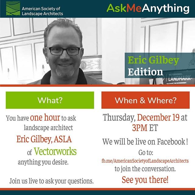 The next featured guest &lsquo;AskMeAnything&rsquo; event will be Eric Gilbert, ASLA of Vectorworks! Go to fb.me/AmericanSocietyofLandscapeArchitects to join the conversation! @aslautah  @nationalasla .
.
.
.
.
.
.
.
#thisislandscapearchitecture #ask